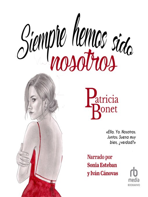 Title details for Siempre hemos sido nosotros (Serie Nosotros, 1 by Patricia Bonet - Available